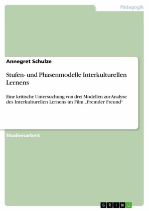 Stufen- und Phasenmodelle Interkulturellen Lernens