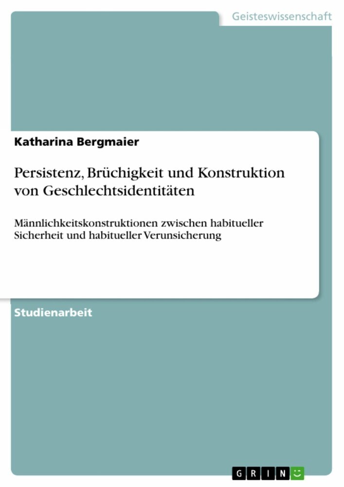 Persistenz, Brüchigkeit und Konstruktion von Geschlechtsidentitäten main product photo