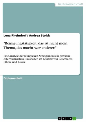 'Reinigungstätigkeit, das ist nicht mein Thema, das macht wer anderer.'