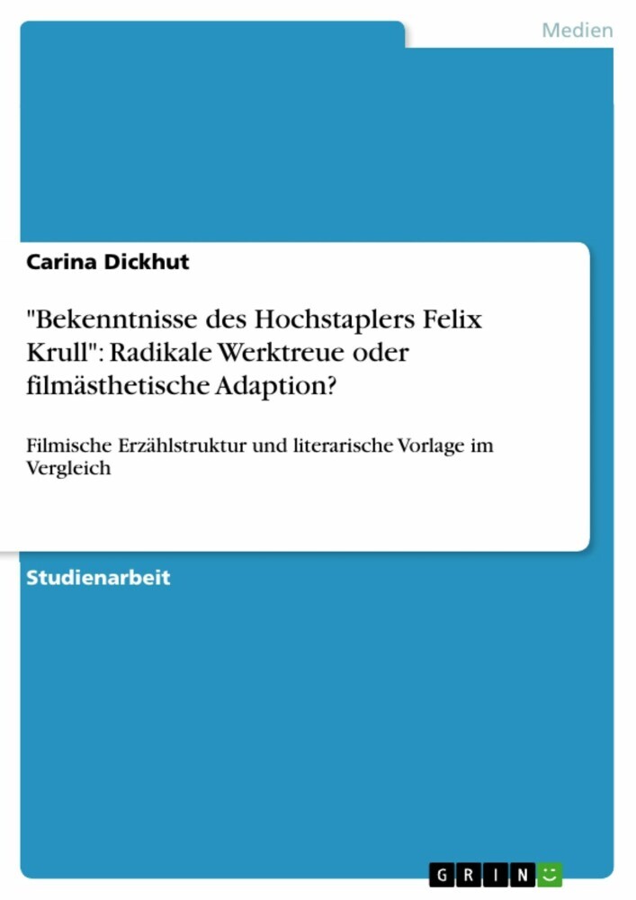 'Bekenntnisse des Hochstaplers Felix Krull': Radikale Werktreue oder filmästhetische Adaption? main product photo