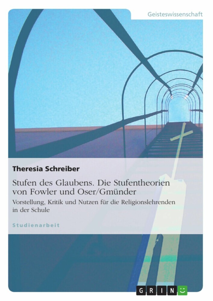 Stufen des Glaubens. Die Stufentheorien von Fowler und Oser/Gmünder main product photo