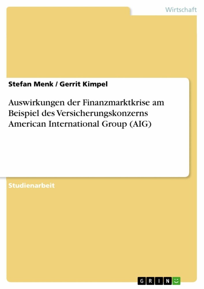 Auswirkungen der Finanzmarktkrise am Beispiel des Versicherungskonzerns American International Group (AIG) main product photo