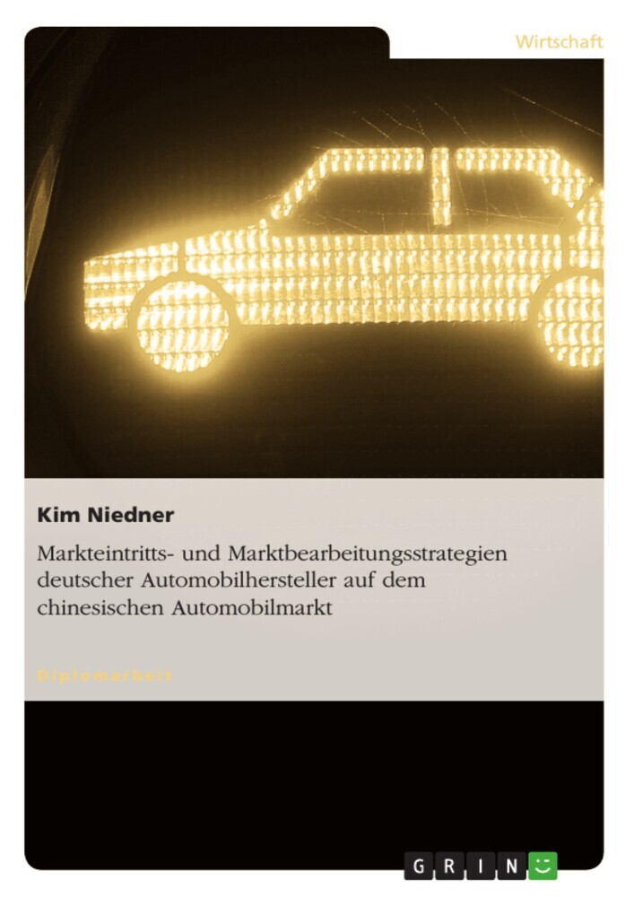 Markteintritts- und Marktbearbeitungsstrategien deutscher Automobilhersteller auf dem chinesischen Automobilmarkt main product photo