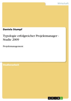 Typologie erfolgreicher Projektmanager - Studie 2009