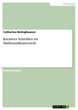 Kreatives Schreiben im Mathematikunterricht