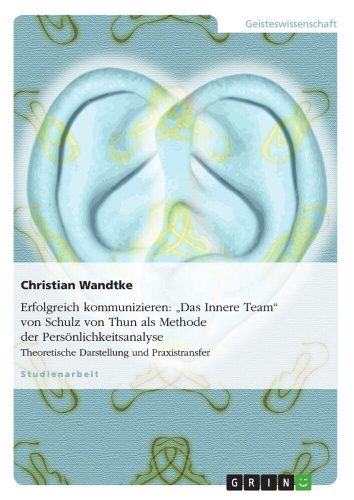 Erfolgreich kommunizieren: 'Das Innere Team' von Schulz von Thun als Methode der Persönlichkeitsanalyse main product photo