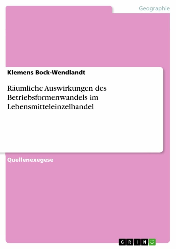 Räumliche Auswirkungen des Betriebsformenwandels im Lebensmitteleinzelhandel main product photo