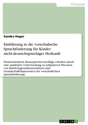 Einführung in die vorschulische Sprachförderung für Kinder nicht-deutschsprachiger Herkunft
