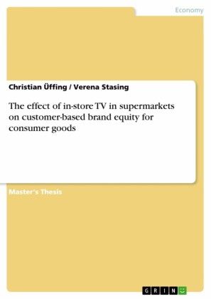 The effect of in-store TV in supermarkets on customer-based brand equity for consumer goods
