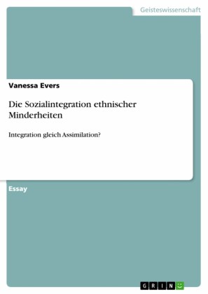 Die Sozialintegration ethnischer Minderheiten