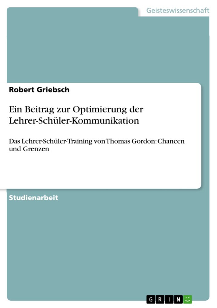 Ein Beitrag zur Optimierung der Lehrer-Schüler-Kommunikation main product photo