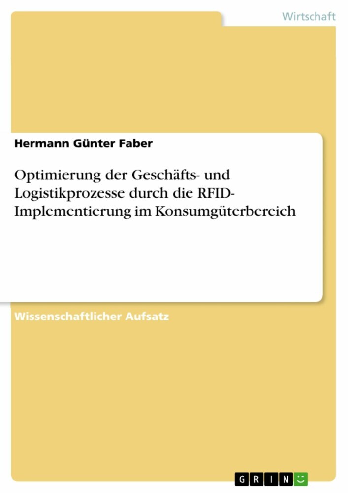 Optimierung der Geschäfts- und Logistikprozesse durch die RFID- Implementierung im Konsumgüterbereich main product photo
