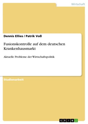 Fusionskontrolle auf dem deutschen Krankenhausmarkt