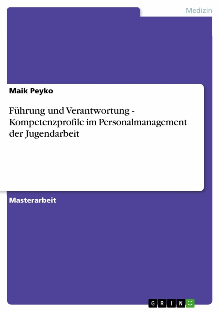 Führung und Verantwortung - Kompetenzprofile im Personalmanagement der Jugendarbeit main product photo