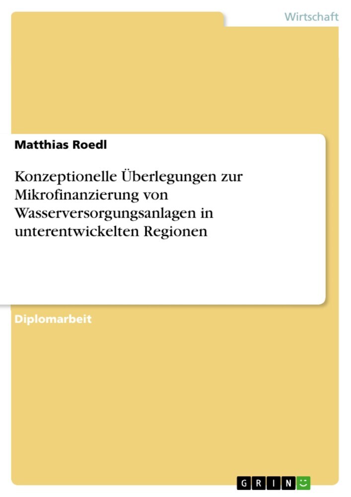 Konzeptionelle Überlegungen zur Mikrofinanzierung von Wasserversorgungsanlagen in unterentwickelten Regionen main product photo