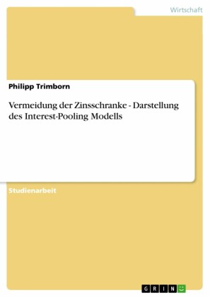 Vermeidung der Zinsschranke - Darstellung des Interest-Pooling Modells