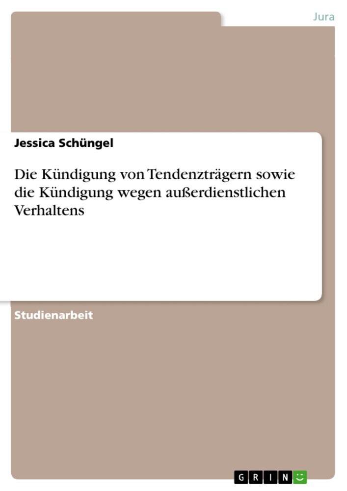Die Kündigung von Tendenzträgern sowie die Kündigung wegen außerdienstlichen Verhaltens main product photo