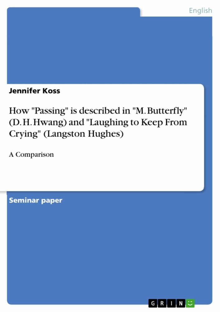 How 'Passing' is described in 'M. Butterfly' (D. H. Hwang) and 'Laughing to Keep From Crying' (Langston Hughes) main product photo