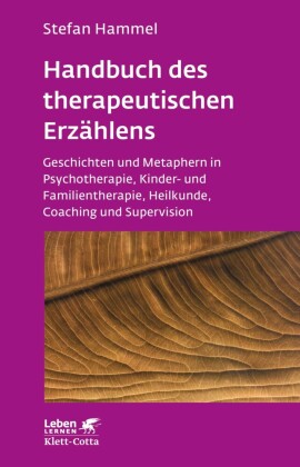 Handbuch des therapeutischen Erzählens (Leben Lernen, Bd. 221)