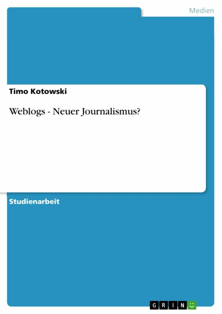 Weblogs - Neuer Journalismus? main product photo