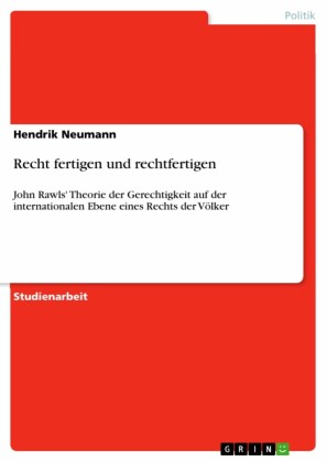 Recht fertigen und rechtfertigen