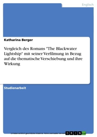 Vergleich des Romans 'The Blackwater Lightship' mit seiner Verfilmung in Bezug auf die thematische Verschiebung und ihre Wirkung main product photo