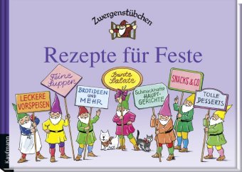Zwergenstübchen - Rezepte für Feste