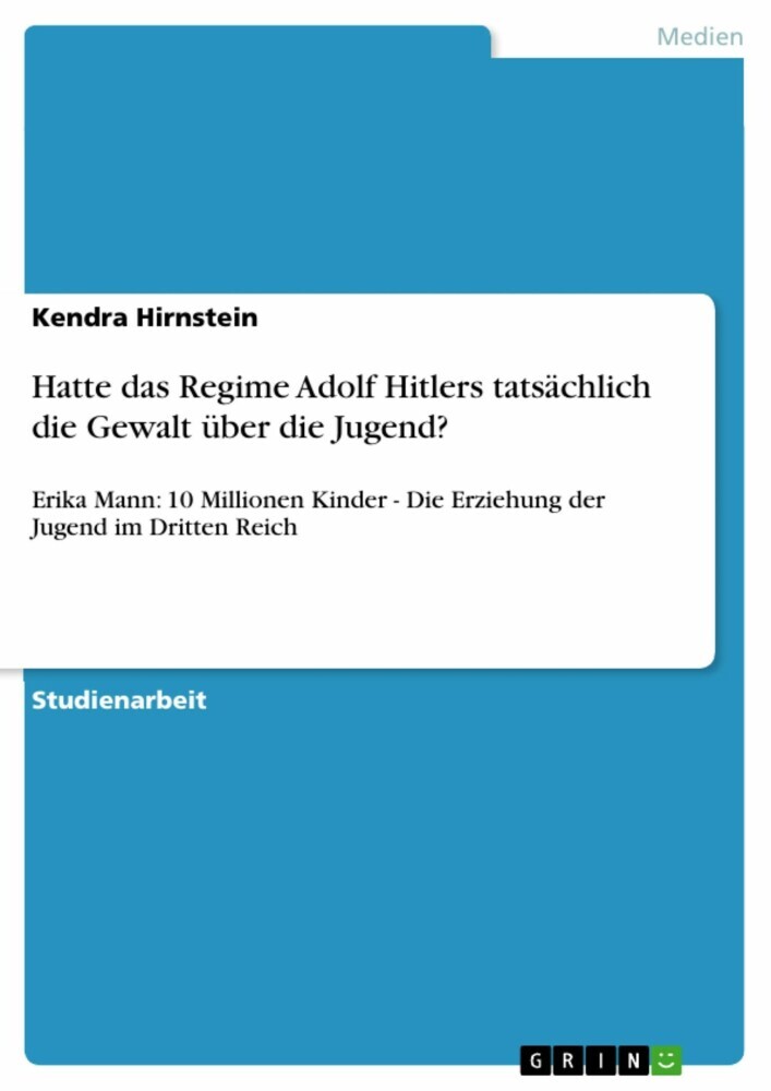 Hatte das Regime Adolf Hitlers tatsächlich die Gewalt über die Jugend? main product photo