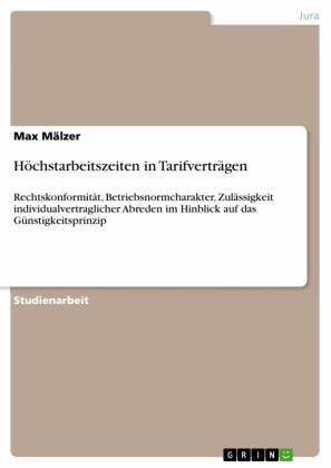 Höchstarbeitszeiten in Tarifverträgen