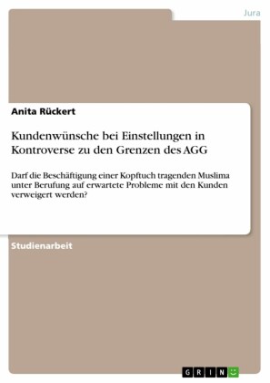 Kundenwünsche bei Einstellungen  in Kontroverse  zu den Grenzen des AGG