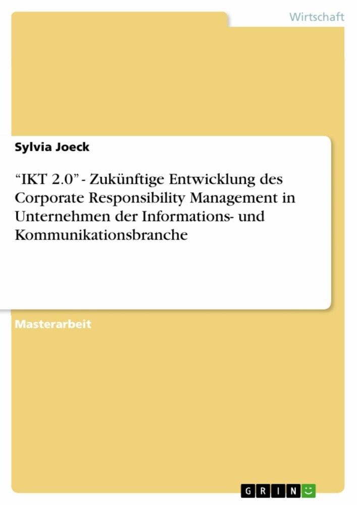 'IKT 2.0' - Zukünftige Entwicklung des Corporate Responsibility Management in Unternehmen der Informations- und Kommunikationsbranche main product photo