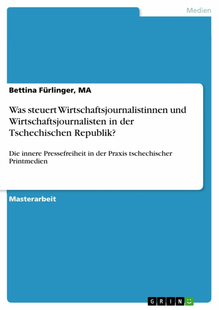 Was steuert Wirtschaftsjournalistinnen und Wirtschaftsjournalisten in der Tschechischen Republik? main product photo