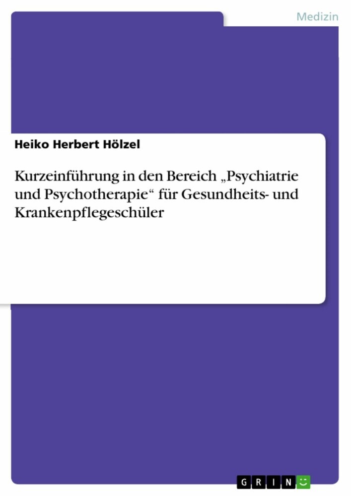 Kurzeinführung in den Bereich 'Psychiatrie und Psychotherapie' für Gesundheits- und Krankenpflegeschüler main product photo