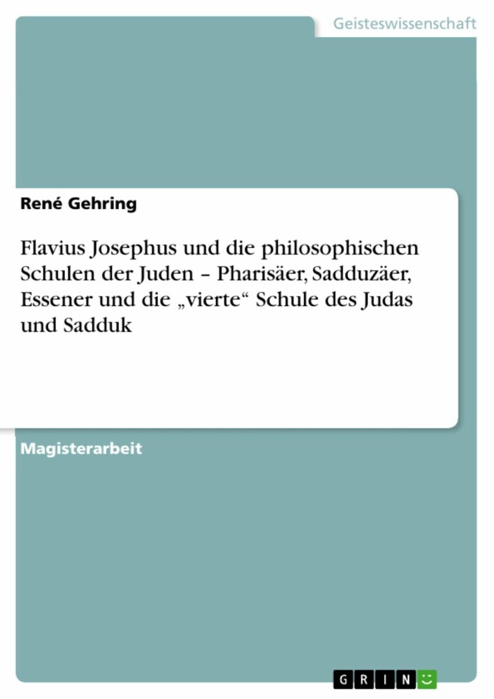 Flavius Josephus und die philosophischen Schulen der Juden - Pharisäer, Sadduzäer, Essener und die 'vierte' Schule des Judas und Sadduk main product photo
