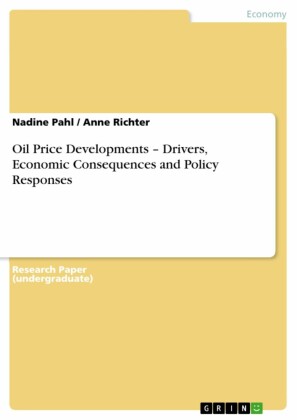 Oil Price Developments - Drivers, Economic Consequences and Policy Responses