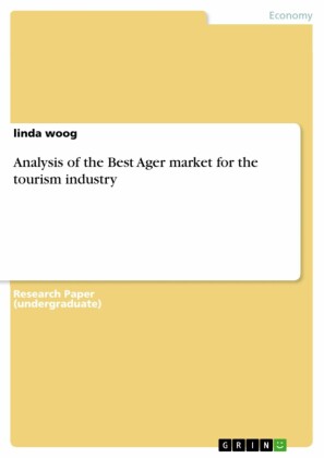 Analysis of the Best Ager market for the tourism industry