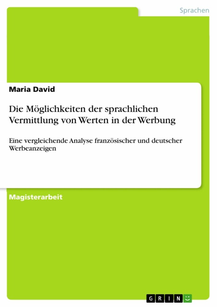 Die Möglichkeiten der sprachlichen Vermittlung von Werten in der Werbung main product photo