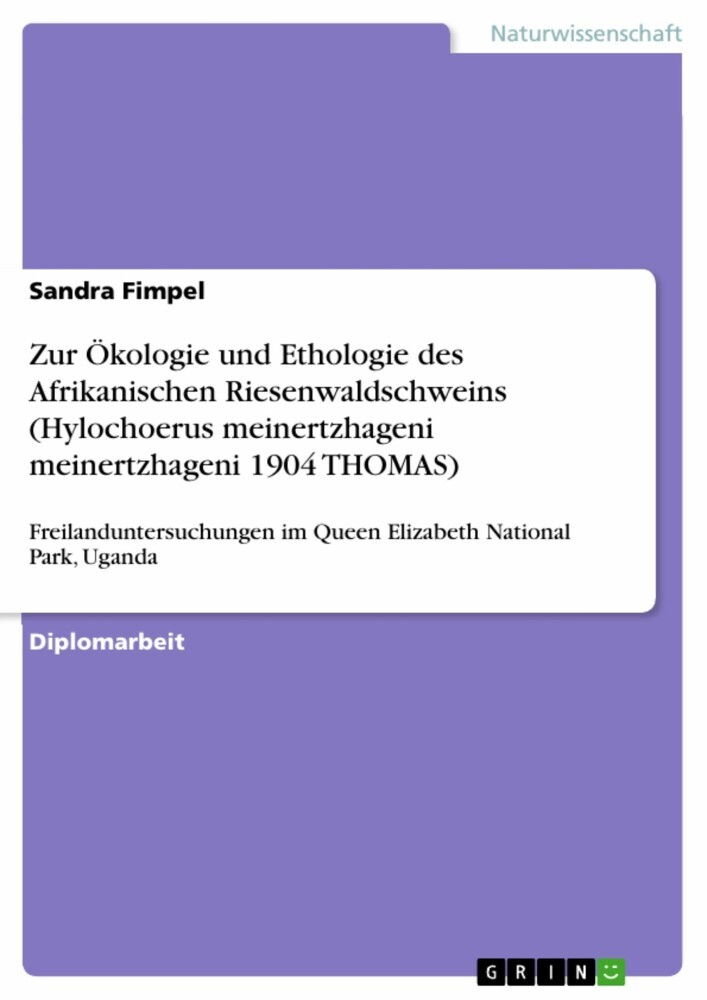 Zur Ökologie und Ethologie des Afrikanischen Riesenwaldschweins (Hylochoerus meinertzhageni meinertzhageni 1904 THOMAS) main product photo