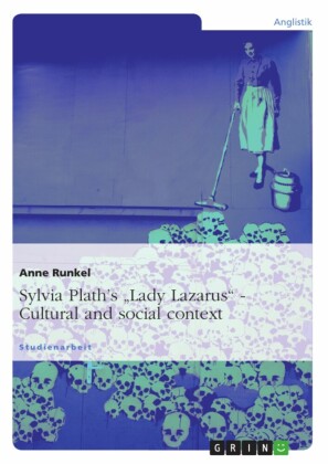 Sylvia Plath's 'Lady Lazarus'. Cultural and social context