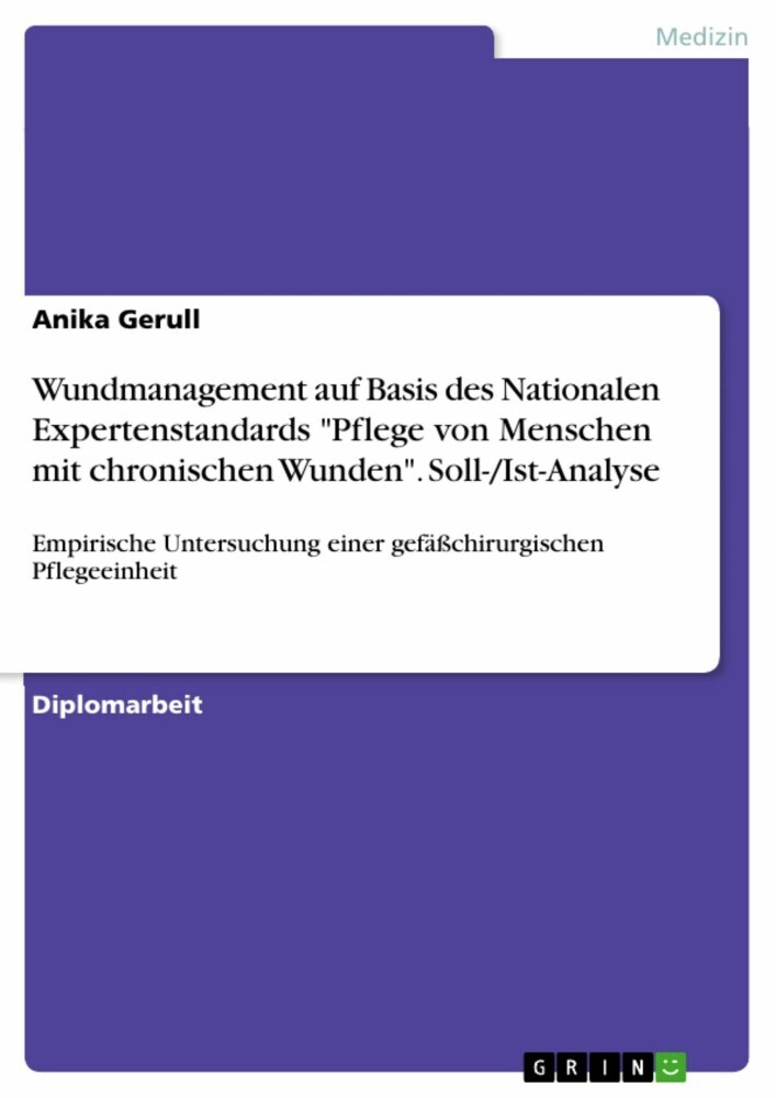 Wundmanagement auf Basis des Nationalen Expertenstandards 'Pflege von Menschen mit chronischen Wunden'. Soll-/Ist-Analyse main product photo