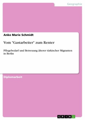Vom 'Gastarbeiter' zum Renter