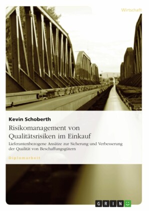 Risikomanagement von Qualitätsrisiken im Einkauf