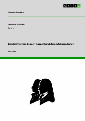 Geschichte vom braven Kasperl und dem schönen Annerl