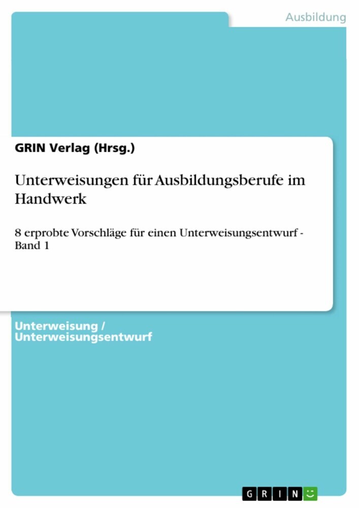 Unterweisungen für Ausbildungsberufe im Handwerk. Bd.1 main product photo