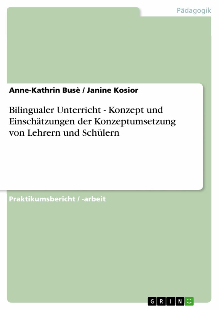 Bilingualer Unterricht - Konzept und Einschätzungen der Konzeptumsetzung von Lehrern und Schülern main product photo