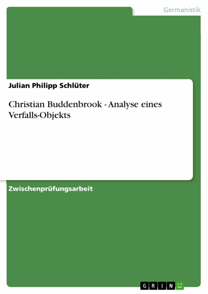 Christian Buddenbrook - Analyse eines Verfalls-Objekts main product photo