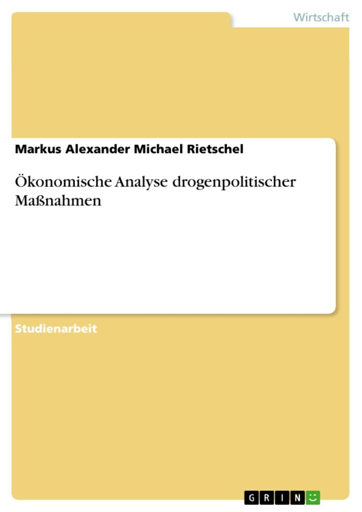 Ökonomische Analyse drogenpolitischer Maßnahmen main product photo