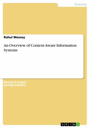 An Overview of Context-Aware Information Systems