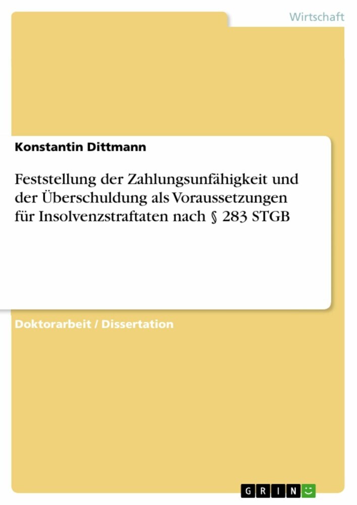 Feststellung der Zahlungsunfähigkeit und der Überschuldung als Voraussetzungen für Insolvenzstraftaten nach 283 STGB main product photo