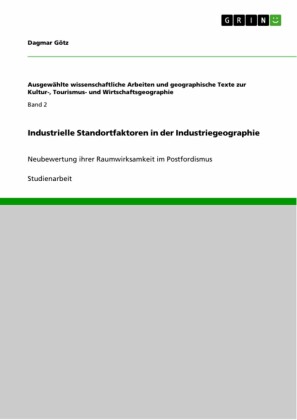 Industrielle Standortfaktoren in der Industriegeographie